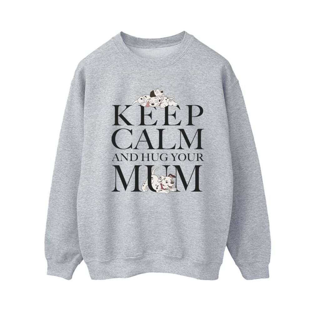 101 Dalmatians Womens/Ladies Keep Calm And Hug Your Mum Sweatshirt / Sport Grey